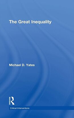 Livre Relié The Great Inequality de Michael Yates