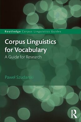 Kartonierter Einband Corpus Linguistics for Vocabulary von Pawe Szudarski