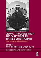 Fester Einband Visual Typologies from the Early Modern to the Contemporary von Tara Klich, Lynda Zanardi