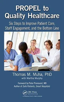 E-Book (pdf) PROPEL to Quality Healthcare von Thomas M Muha, Martha Murphy