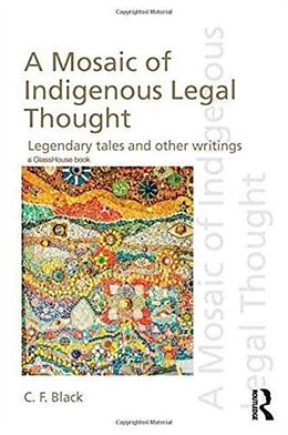 Fester Einband A Mosaic of Indigenous Legal Thought von C.F. Black