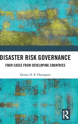 Livre Relié Disaster Risk Governance de Denise Thompson