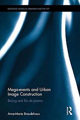 Livre Relié Mega-events and Urban Image Construction de Anne-Marie Broudehoux