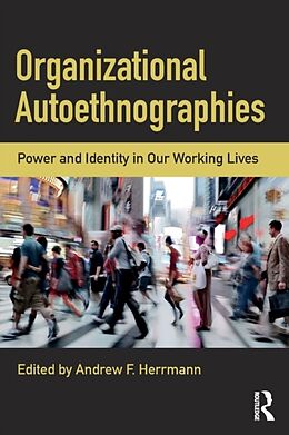 Couverture cartonnée Organizational Autoethnographies de Andrew Herrmann