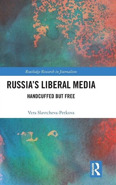 Russia's Liberal Media