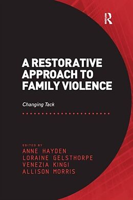 Couverture cartonnée A Restorative Approach to Family Violence de Anne Hayden, Loraine Gelsthorpe, Allison Morris