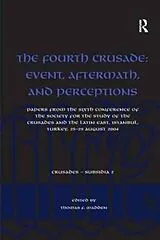 Kartonierter Einband The Fourth Crusade: Event, Aftermath, and Perceptions von Thomas F. Madden