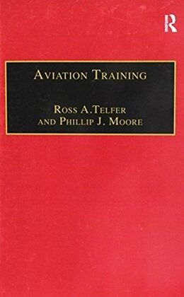 Kartonierter Einband Aviation Training von Ross A.Telfer, Phillip J. Moore