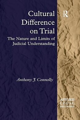 Couverture cartonnée Cultural Difference on Trial de Anthony J Connolly