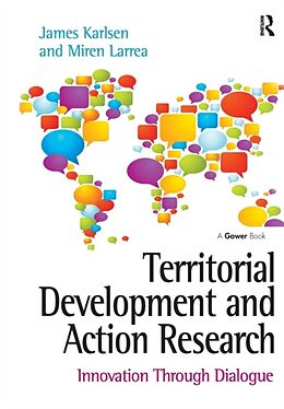 Kartonierter Einband Territorial Development and Action Research von James Karlsen, Miren Larrea