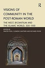 Couverture cartonnée Visions of Community in the Post-Roman World de Clemens Gantner