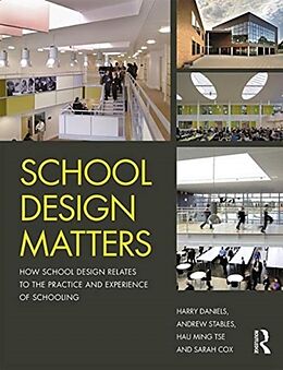 Couverture cartonnée School Design Matters de Harry Daniels, Andrew Stables, Hau Ming Tse