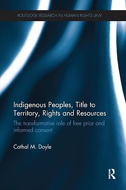 Couverture cartonnée Indigenous Peoples, Title to Territory, Rights and Resources de Cathal M Doyle