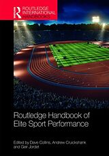 Livre Relié Routledge Handbook of Elite Sport Performance de Dave Cruickshank, Andrew Jordet, Geir Collins