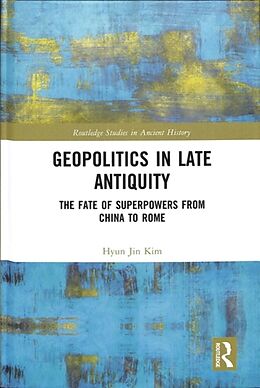 Fester Einband Geopolitics in Late Antiquity von Hyun Jin Kim