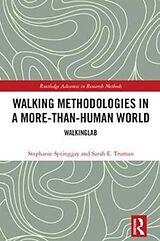 Livre Relié Walking Methodologies in a More-than-human World de Stephanie Springgay, Sarah E. Truman