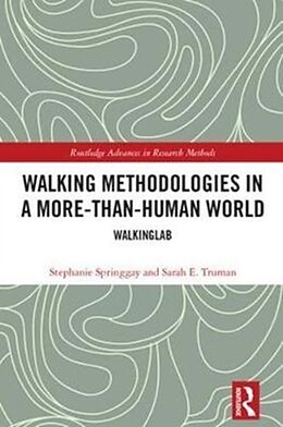 Livre Relié Walking Methodologies in a More-than-human World de Stephanie Springgay, Sarah E. Truman