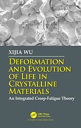 Livre Relié Deformation and Evolution of Life in Crystalline Materials de Xijia Wu