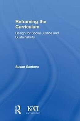 Fester Einband Reframing the Curriculum von Susan Santone