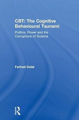 Livre Relié CBT: The Cognitive Behavioural Tsunami de Farhad Dalal