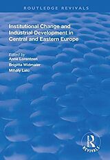 Livre Relié Institutional Change and Industrial Development in Central and Eastern Europe de Anne Widmaier, Brigitta Laki, Mihaly Lorentzen