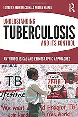 Couverture cartonnée Understanding Tuberculosis and its Control de Helen Harper, Ian Macdonald