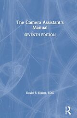 Fester Einband The Camera Assistant's Manual von Soc David E Elkins