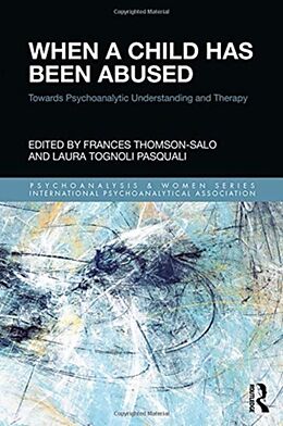 Fester Einband When a Child Has Been Abused von Frances Thomson-Salo, Laura Tognoli Pasquali