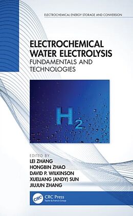 Livre Relié Electrochemical Water Electrolysis de Lei (National Research Council, Canada) Zha Zhang