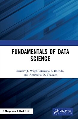 Livre Relié Fundamentals of Data Science de Sanjeev J. Wagh, Manisha S. Bhende, Anuradha D. Thakare