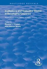 Livre Relié Institutions and Collective Choice in Developing Countries de Mwangi S. Kimenyi, John Mukum Mbaku