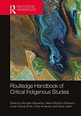 Livre Relié Routledge Handbook of Critical Indigenous Studies de Brendan Moreton-Robinson, Aileen Tuhiwa Hokowhitu