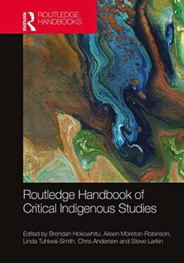 Livre Relié Routledge Handbook of Critical Indigenous Studies de Brendan Moreton-Robinson, Aileen Tuhiwa Hokowhitu