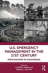 Couverture cartonnée U.S. Emergency Management in the 21st Century de Susan Cutter