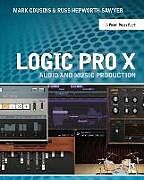 Livre Relié Logic Pro X de Cousins Mark, Hepworth-Sawyer Russ