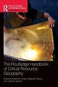 Livre Relié The Routledge Handbook of Critical Resource Geography de Matthew Havice, Elizabeth Valdivia, Gabrie Himley