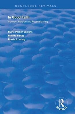 Kartonierter Einband In Good Faith von Marie Parker-Jenkins, Dimitra Hartas, Barrie A. Irving