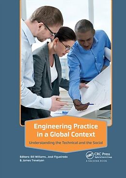 Couverture cartonnée Engineering Practice in a Global Context de Bill (Polytechnic Institute of Setubal, Williams