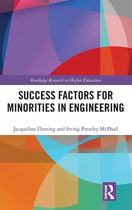 Fester Einband Success Factors for Minorities in Engineering von Jacqueline Fleming, Irving McPhail