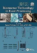 Livre Relié Bioreactor Technology in Food Processing de Rosane F. (Universidade Federal De Lavras, Schwan