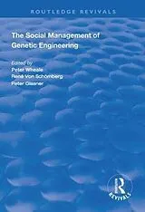 Fester Einband The Social Management of Genetic Engineering von Peter Wheale, René von Schomberg