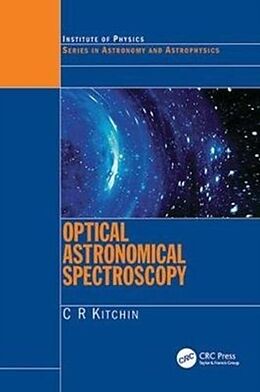 Fester Einband Optical Astronomical Spectroscopy von C.R. Kitchin