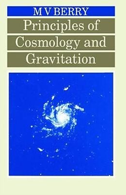 Livre Relié Principles of Cosmology and Gravitation de Michael V Berry