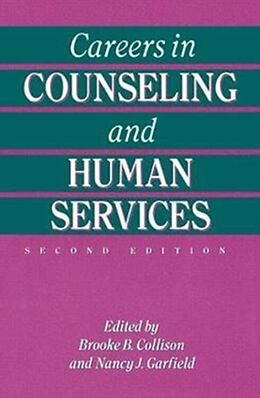 Fester Einband Careers In Counseling And Human Services von Brooke B. Garfield, Nancy J. Collison
