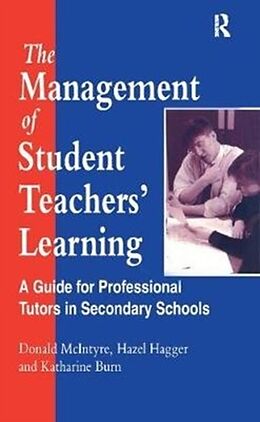 Fester Einband The Management of Student Teachers' Learning von H. Hagger, Donald. McIntyre