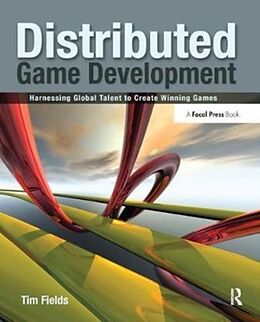 Fester Einband Distributed Game Development von Tim Fields