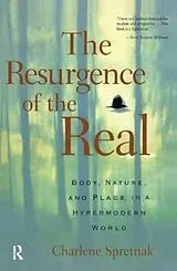 Fester Einband The Resurgence of the Real von Spretnak Charlene