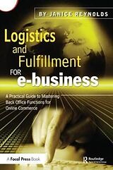 Fester Einband Logistics and Fulfillment for e-business von Janice Reynolds
