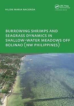 Livre Relié Burrowing Shrimps and Seagrass Dynamics in Shallow-Water Meadows off Bolinao (New Philippines) de Hildie Maria E. Nacorda