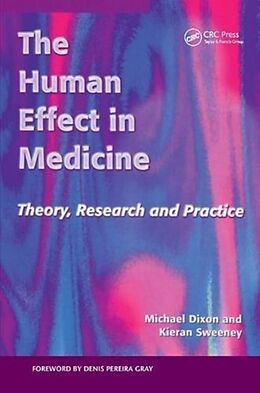 Livre Relié The Human Effect in Medicine de Michael Dixon, Keiran Sweeney